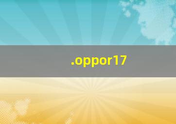 .oppor17