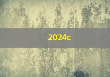 2024c