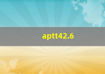 aptt42.6