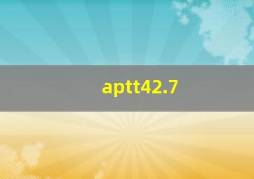 aptt42.7