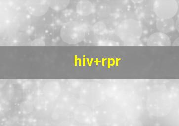 hiv+rpr