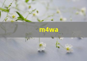 m4wa